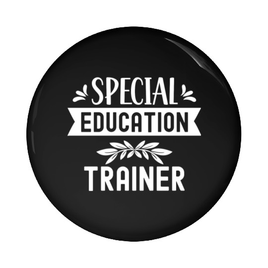 Special Education Trainer Awareness Sped Teacher Pin Buttons
