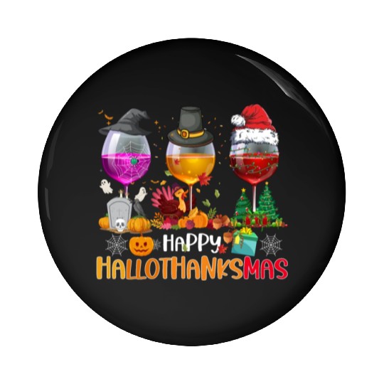 Wine Glasses Witch Santa hat Happy Hallothanksmas Pin Buttons