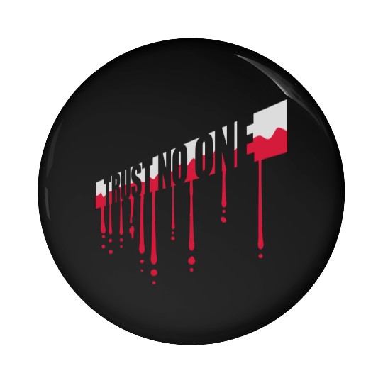 trust no one quote Pin Buttons