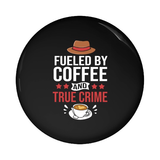 Funny Detective Investigator True Crime And Coffee Pin Buttons