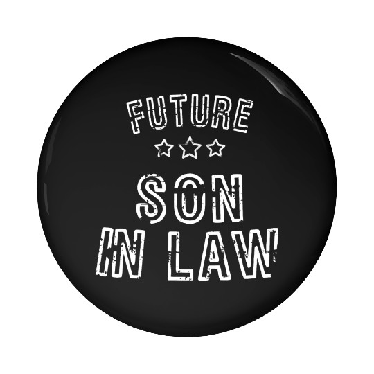 Mens Future Son In Law Gifts Pin Buttons