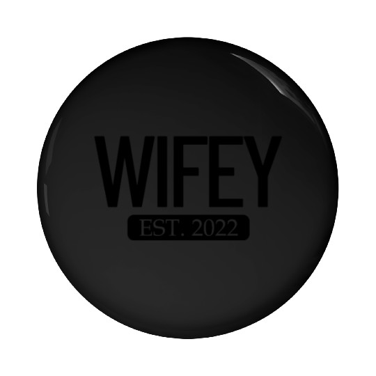Wifey Est. 2022 Matching Couple Newlywed Marriedma Pin Buttons