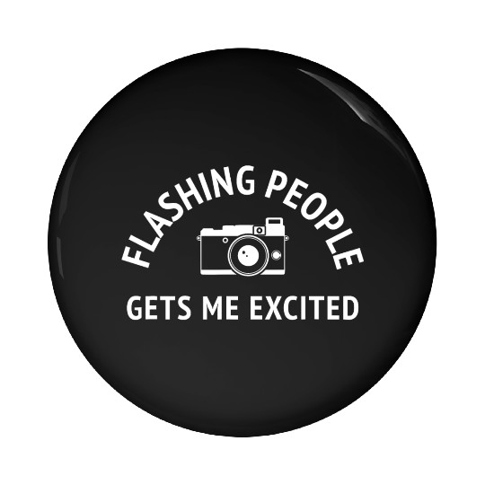 Photographer Flash Funny Quote Film Photography Ca Pin Buttons