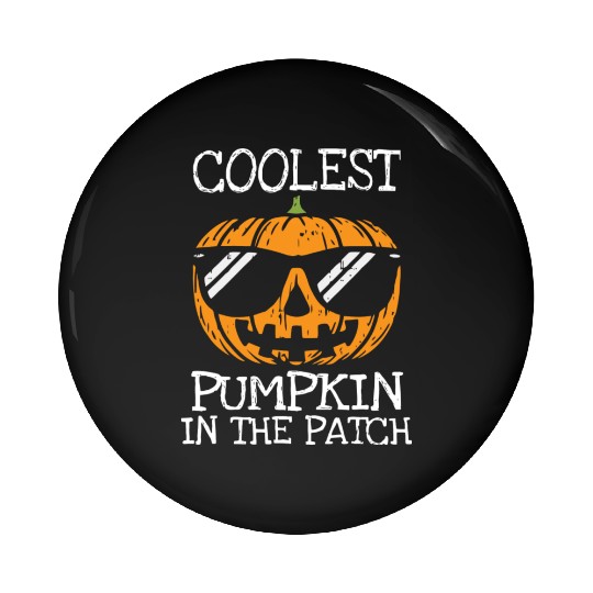 Coolest Pumpkin In The Patch - Halloween Pin Buttons