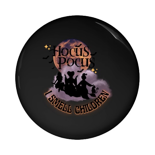 Hocus Pocus Sticker, I Smell Children Sticker Pin Buttons