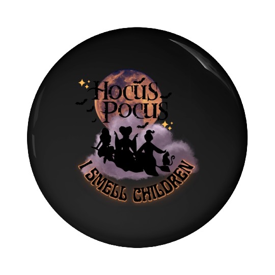 Hocus Pocus Sticker, I Smell Children Sticker Pin Buttons