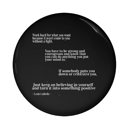 You have to be strong and courageous Pin Buttons