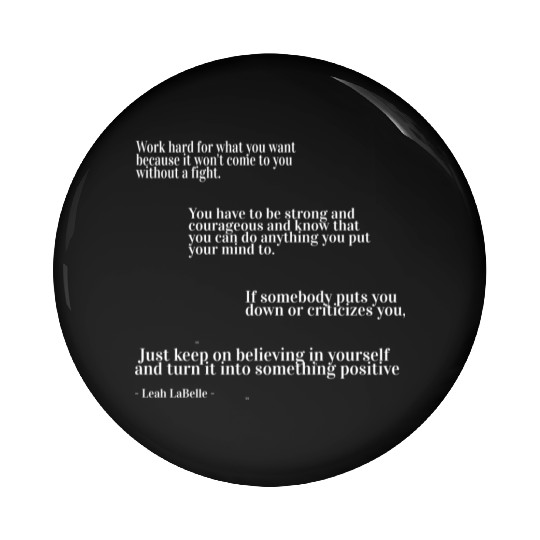 You have to be strong and courageous Pin Buttons