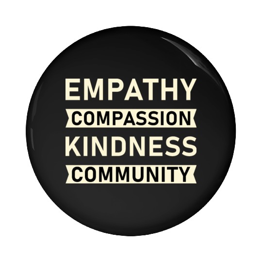 t Empathy Compassion Kindness Community 4 01 Pin Buttons