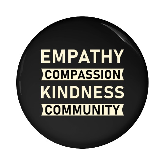 t Empathy Compassion Kindness Community 4 01 Pin Buttons