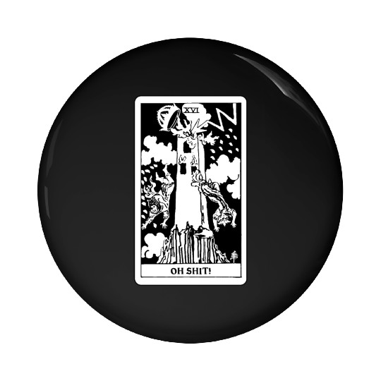 Oh Shit! - The Tower Tarot Card Pin Buttons