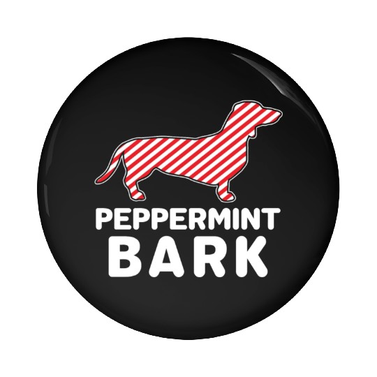 Christmas Dog Peppermint Bark Dachshund Funny Pin Buttons