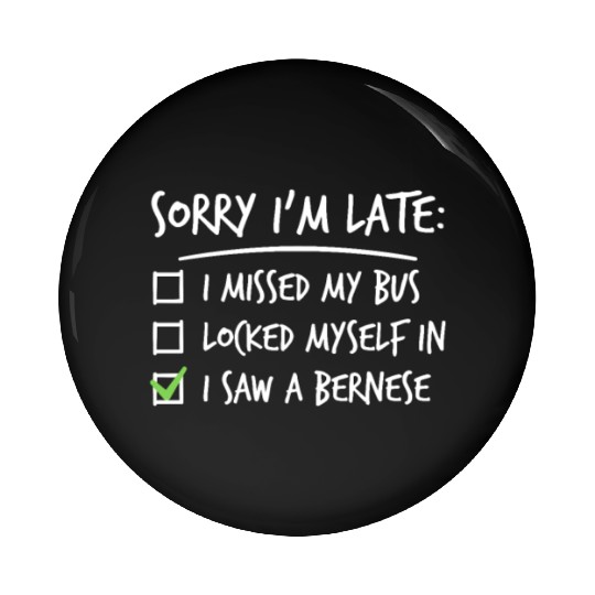 Sorry I'm Late Great Dane Pin Buttons