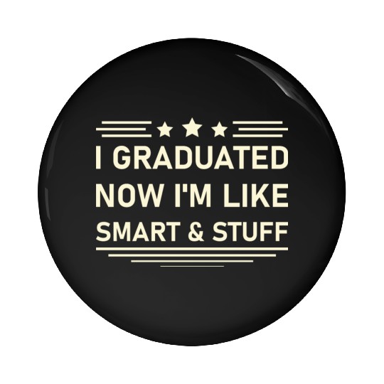 Funny College High School Graduation Gift Senior Pin Buttons