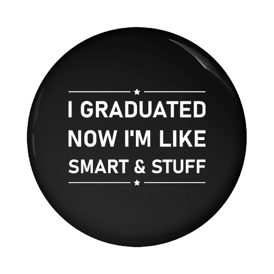 Funny College High School Graduation Gift Senior Pin Buttons