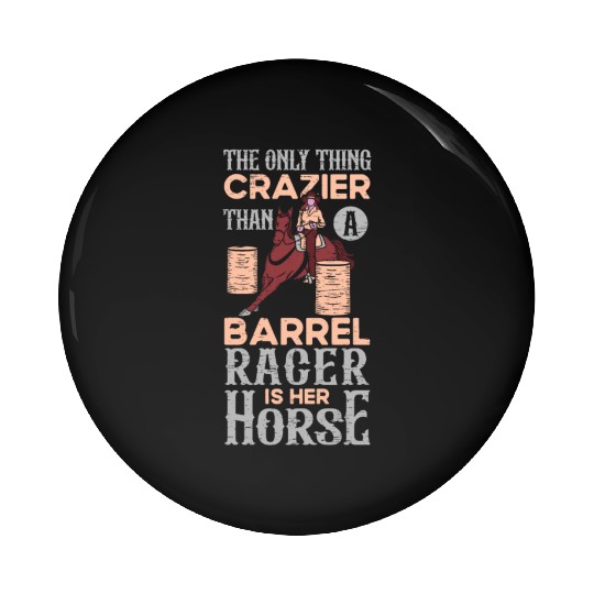 Barrel Racing Rodeo Equestrian Horse Barrel Racer Pin Buttons