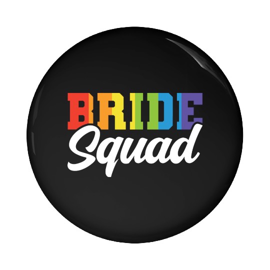 Bride Squad Lgbt Couple Wedding Gay Pride Bridal Pin Buttons