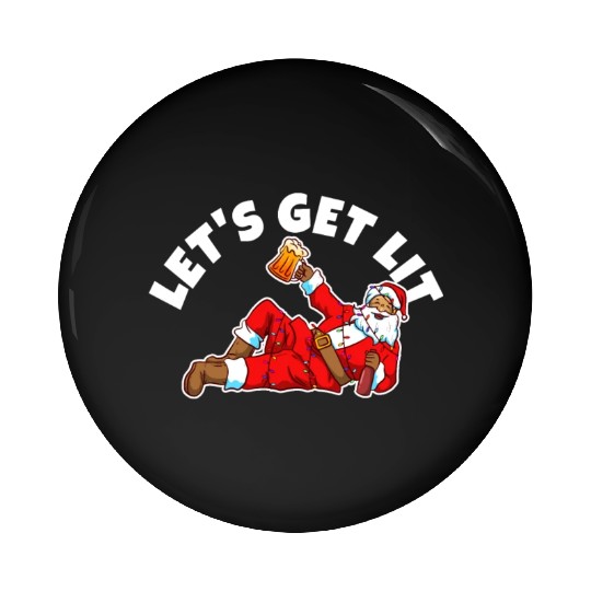 Lets get lit christmas Pin Buttons