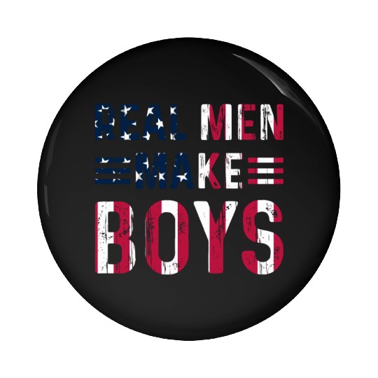 Boy Daddy - Real Men Make Boys Daddy To Be Pin Buttons