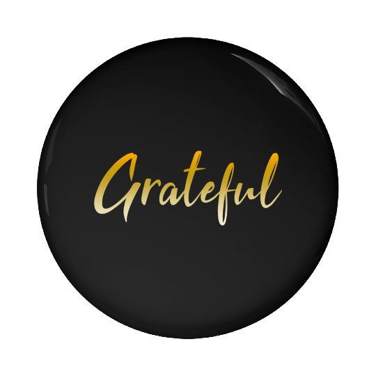 Grateful - Gold FINAL 1 Pin Buttons