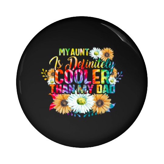 My Aunt is Definitely Cooler than My Dad, Pin Buttons