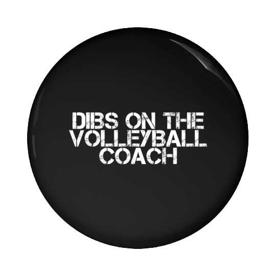 Dibs On The Volleyball Coach 2 Pin Buttons