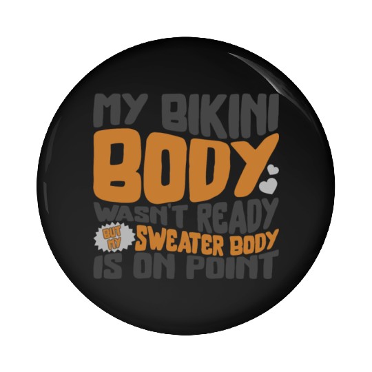 Halloween My Bikini Body Wasn't Ready Coffee Pin Buttons