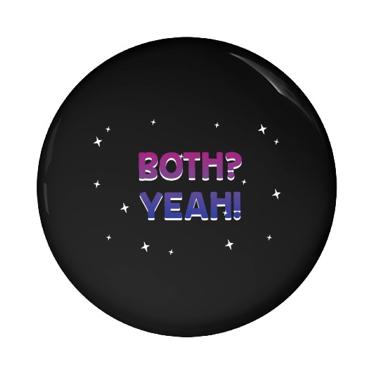 Both Yeah Bisexual LGBTQ Bi Pride Asexual Sayings Pin Buttons