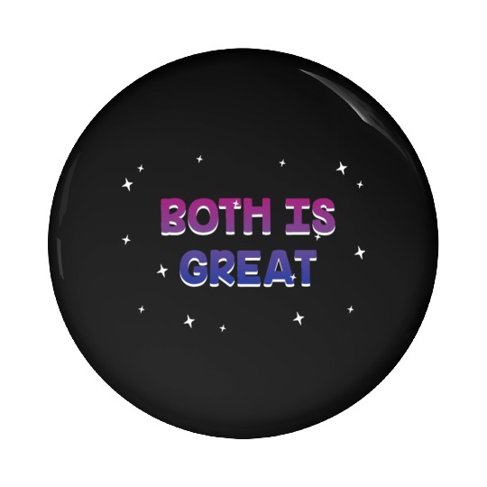 Both Is Great Bisexual LGBTQ Bi Pride Pansexual Pin Buttons