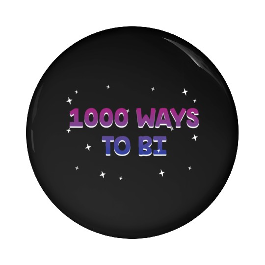 1000 Ways to Bi Bisexual Pun Bi Pride Joke LGBTQ Pin Buttons