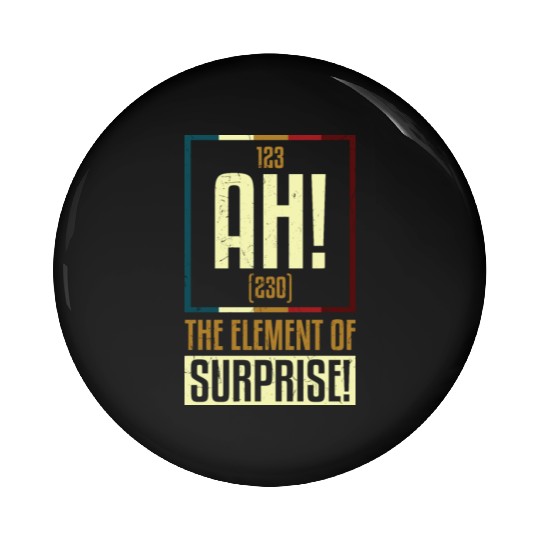 AH The Element Of Surprise Pin Buttons