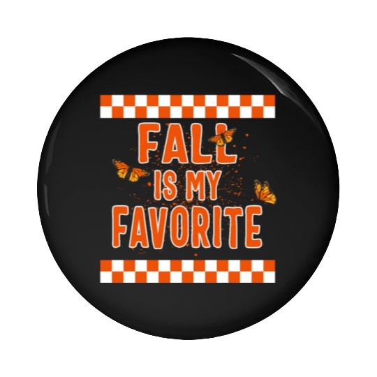 Halloween Theme Fall Is My Favorite Butterfly Pin Buttons