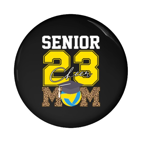 Cheer Mom Senior Class Of 2023 Volleyball Fan Gift Pin Buttons