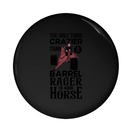 Barrel Racing Rodeo Equestrian Horse Barrel Racer Pin Buttons