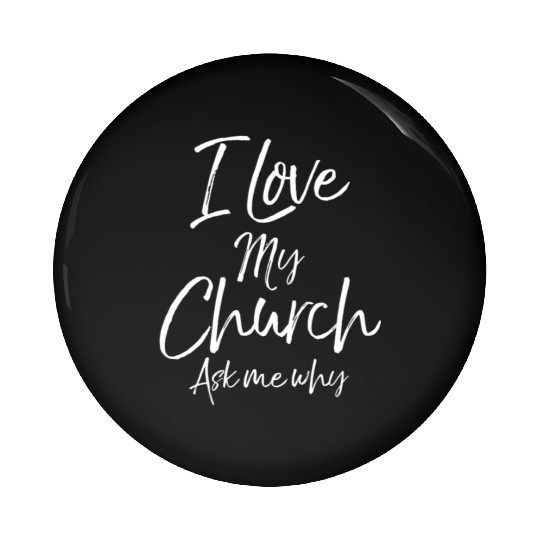 Matching Church Evangelism Quote I Love My Church Pin Buttons