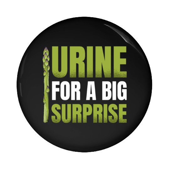 Urine For A Big Surprise Vegetable Vegan Asparagus Pin Buttons