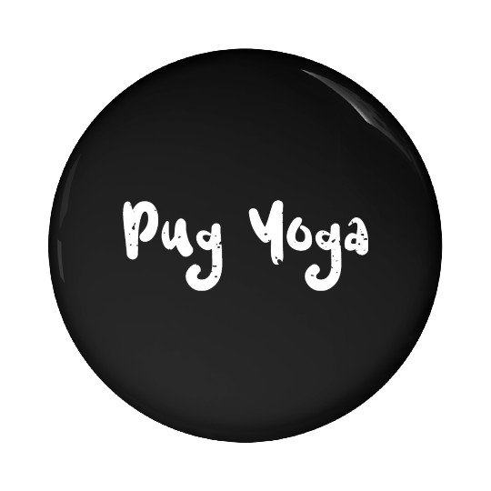 Pug Yoga - Workout Pin Buttons