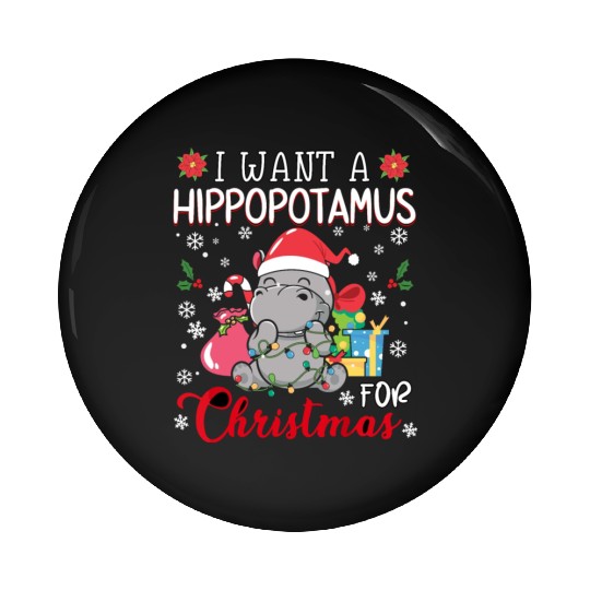 I Want A Hippopotamus For Christmas Xmas Hippo Paj Pin Buttons