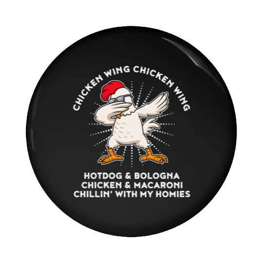 Chicken Wing Chicken Wing Song Lyric Hot Dog Pin Buttons