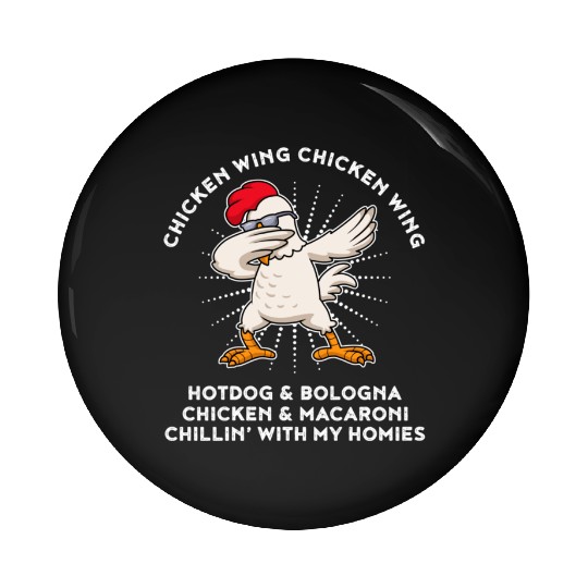 Chicken Wing Chicken Wing Song Lyric Hot Dog Pin Buttons