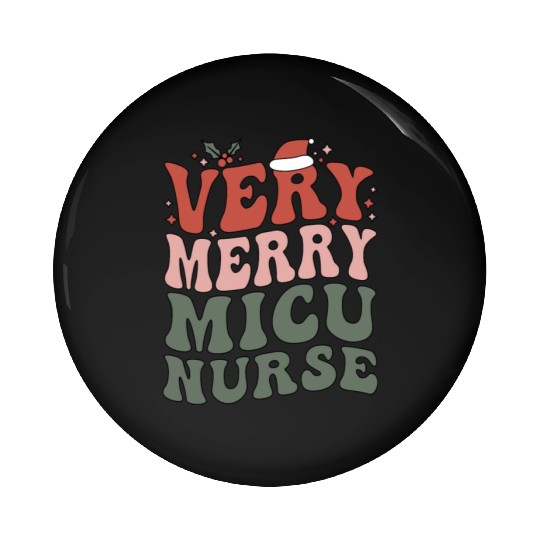 MICU Nurse Christmas Medical ICU Nursing Xmas Gift Pin Buttons