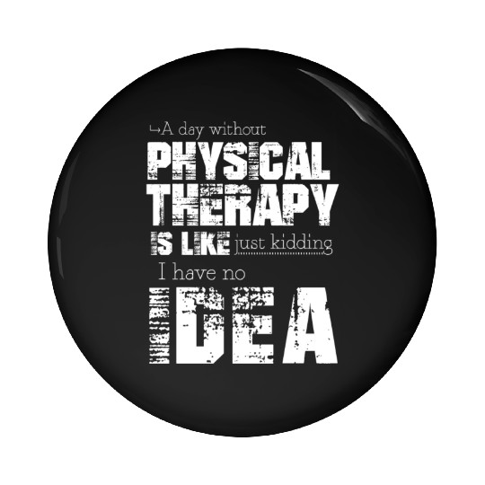 Physical therapy Pin Buttons