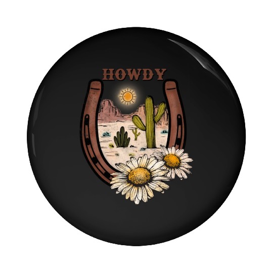HOWDY -Desert Horseshoe Pin Buttons