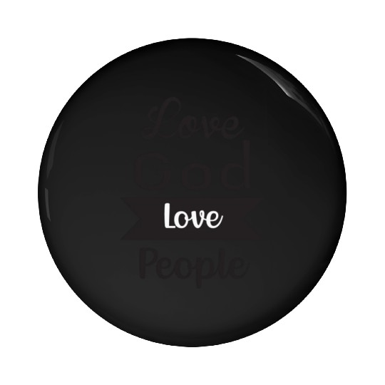 Love God Love People Pin Buttons