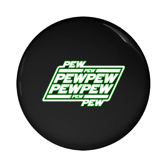 Pew Pew Pew Pin Buttons