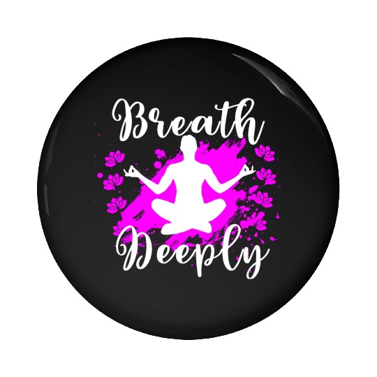 Yoga Pin Buttons Breath Deeply Pink Lotus Gift Pin Buttons