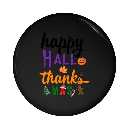 Happy Hallothanksmas Pin Buttons