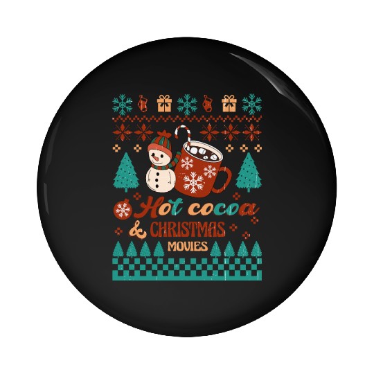Funny Christmas Hot cocoa christmas movies Pin Buttons