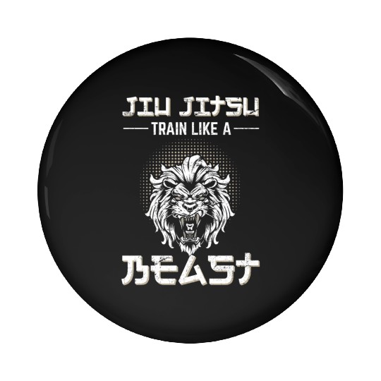 Train like a Beast Jiu Jitsu BJJ Grappling MMA Tra Pin Buttons