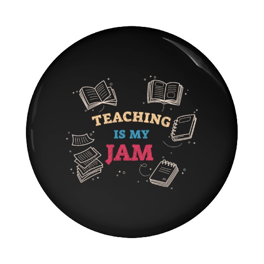 Teaching Is My Jam School Teacher Appreciation Pin Buttons